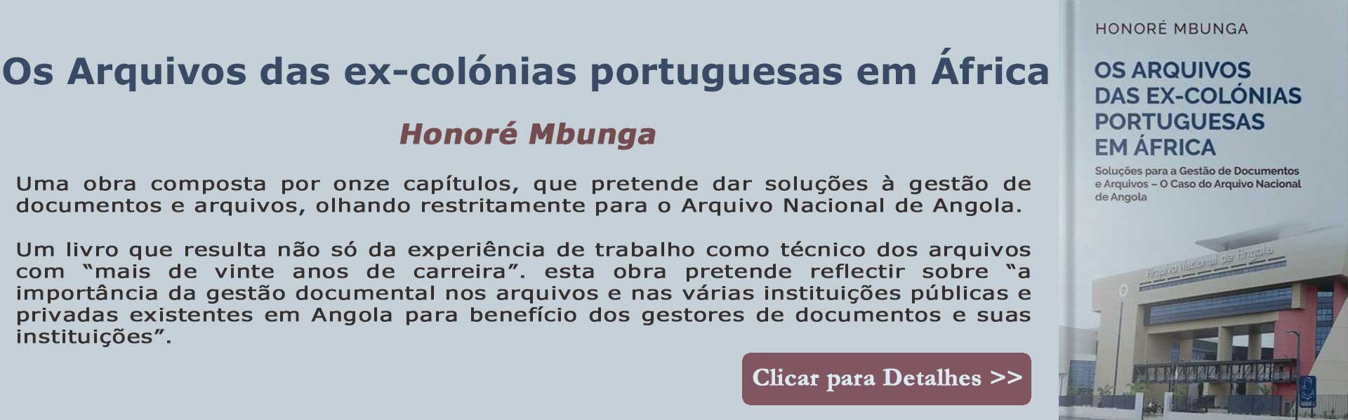 Os Arquivos das ex-colónias portuguesas em África