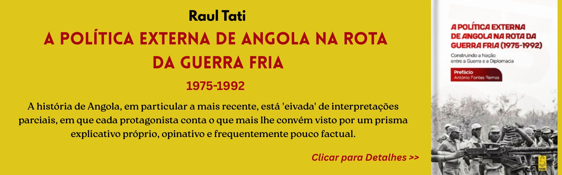 A Política Externa de Angola na Rota da Guerra Fria (1975-1992)