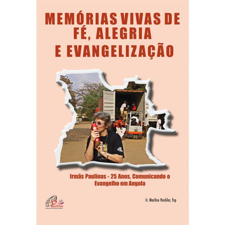 Irmãs Paulinas - 25 Anos, Comunicando o Evangelho em Angola [eBook EPUB]