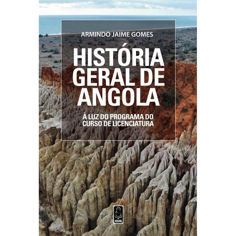História Geral de Angola À Luz do Programa do Curso de Licenciatura [eBook PDF]
