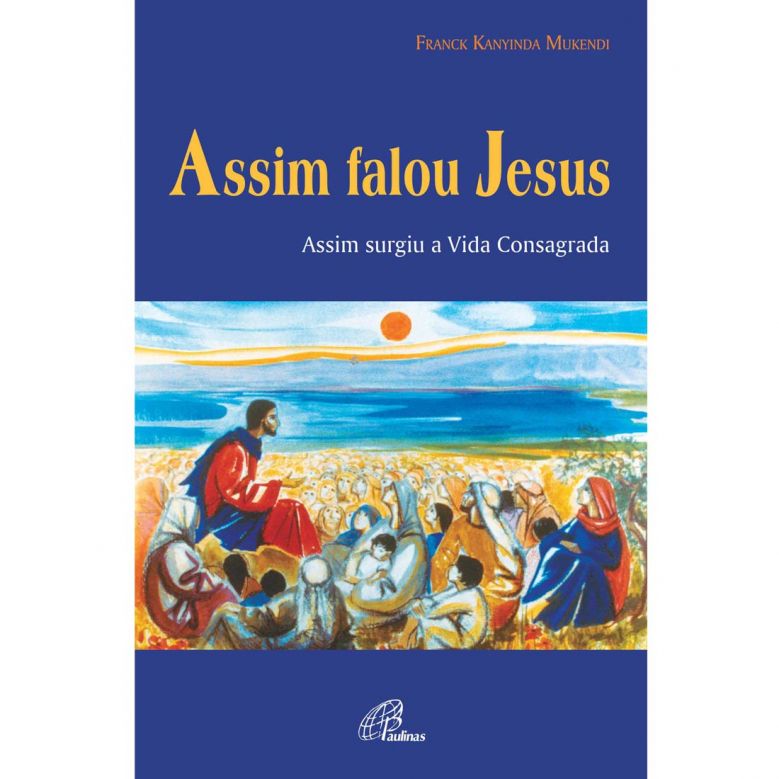 Assim falou Jesus - Assim surgiu a Vida Consagrada [eBook EPUB]