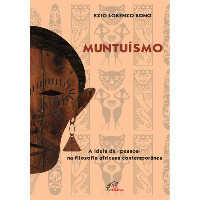 Muntuísmo - A ideia de «pessoa» na filosofia africana contemporânea [eBook PDF]