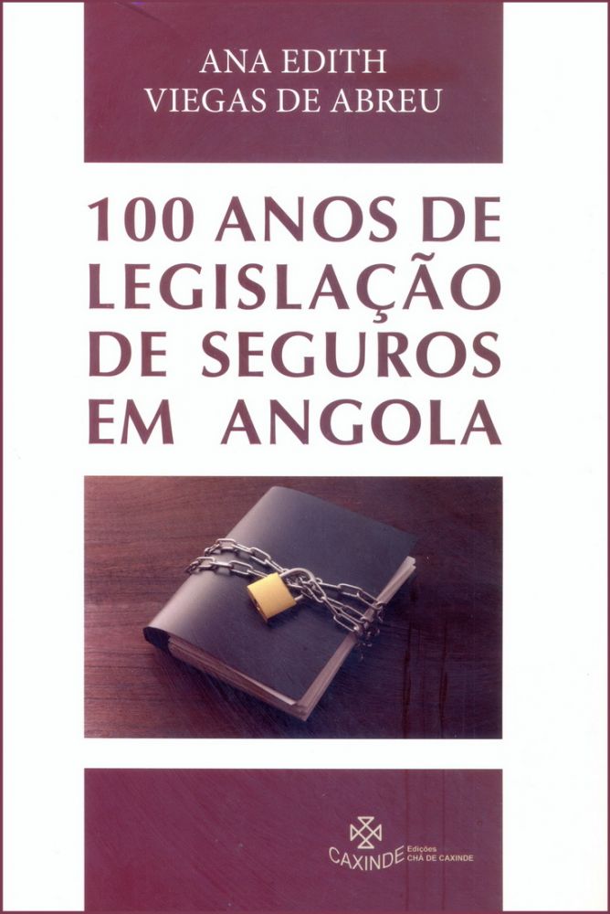 100 Anos de Legislação de Seguros em Angola