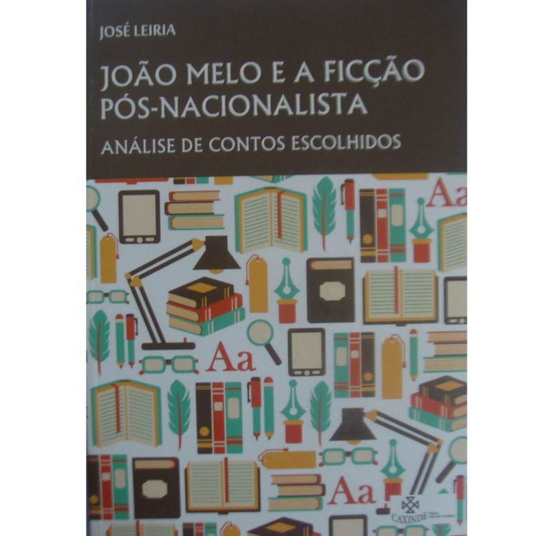 João Melo e a Ficção Pós - Nacionalista 