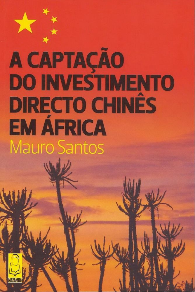 A Captação do Investimento Directo Chinês em África