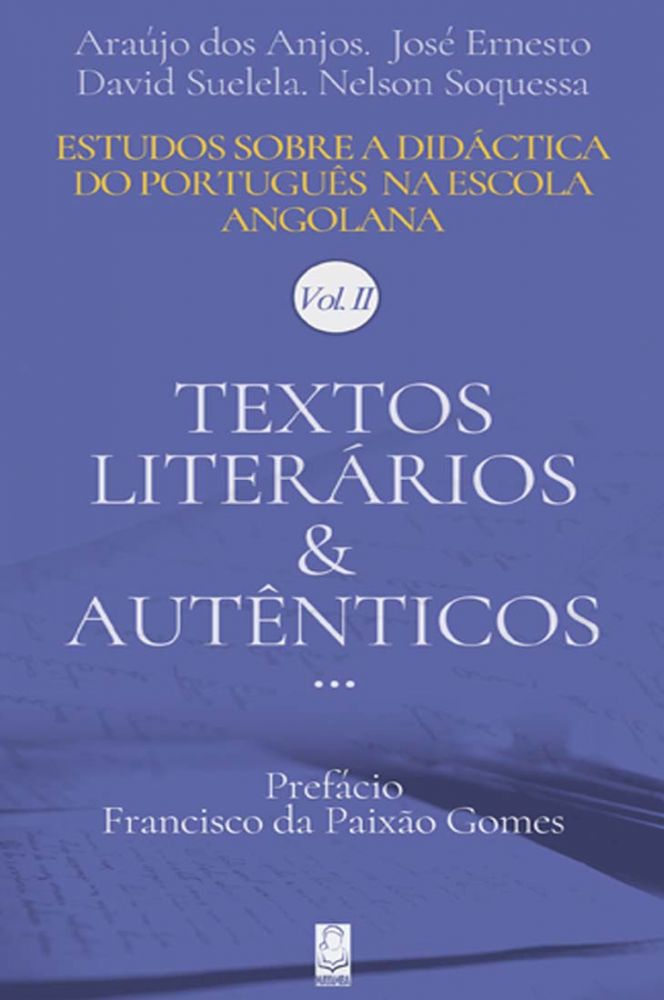 Estudos Sobre A Didáctica do Português na Escola Angolana Vol. II
