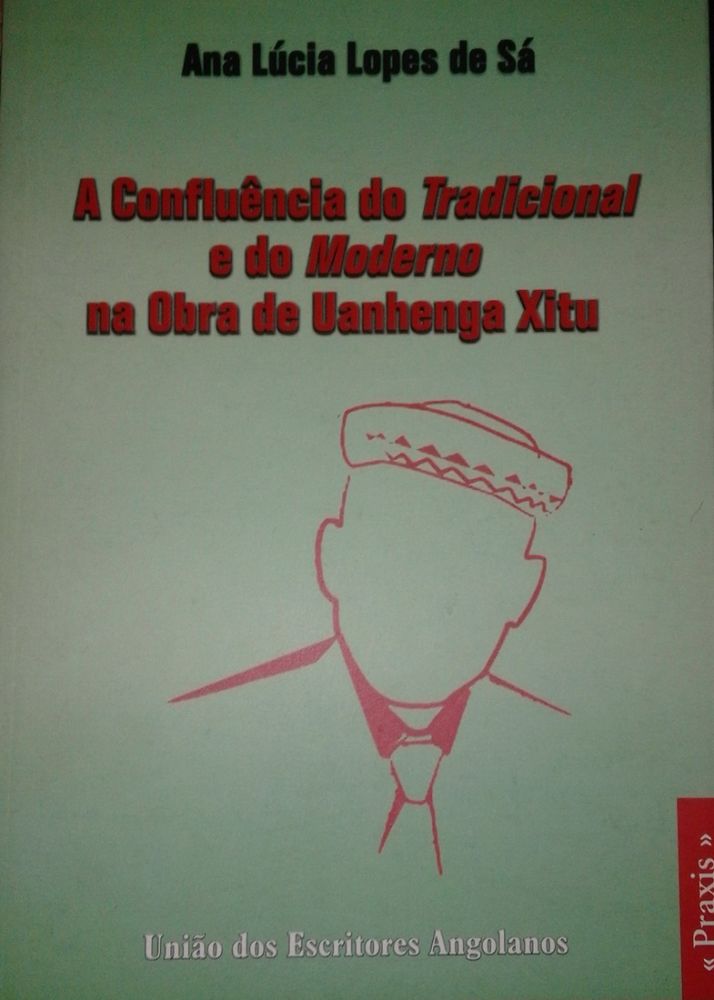 A Confluência do Tradicional e do Moderno na Obra de Uanhenga Xitu