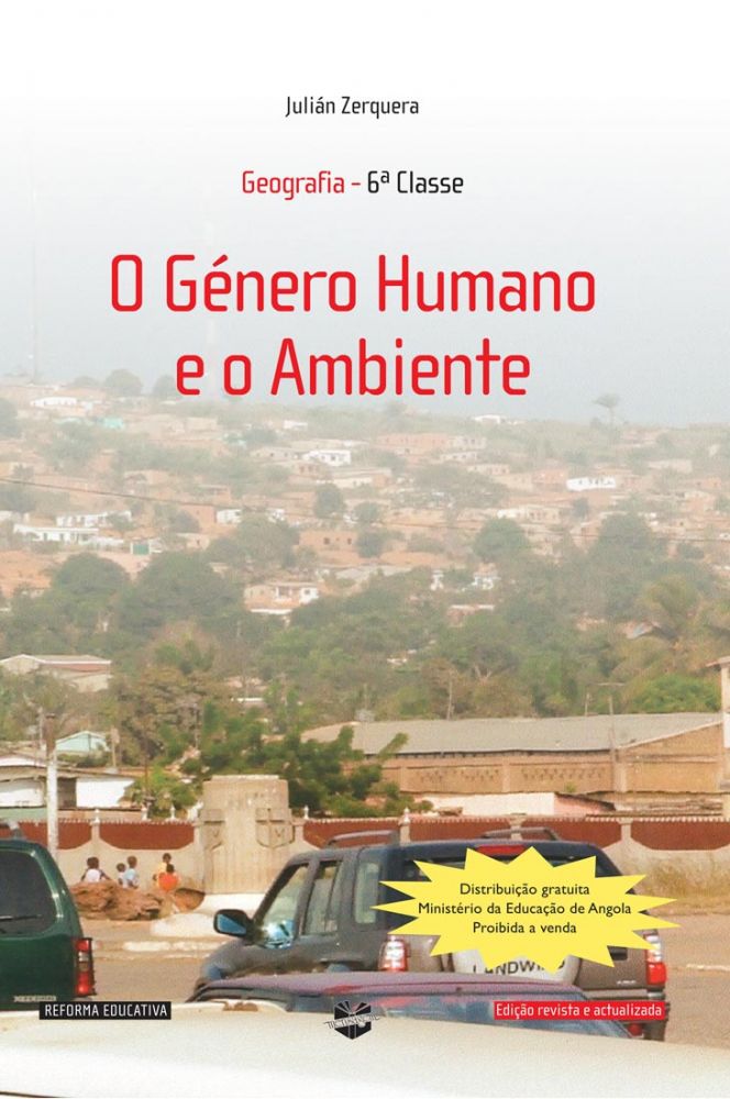 Geografia - 6.ª Classe: O Género Humano e o Ambiente