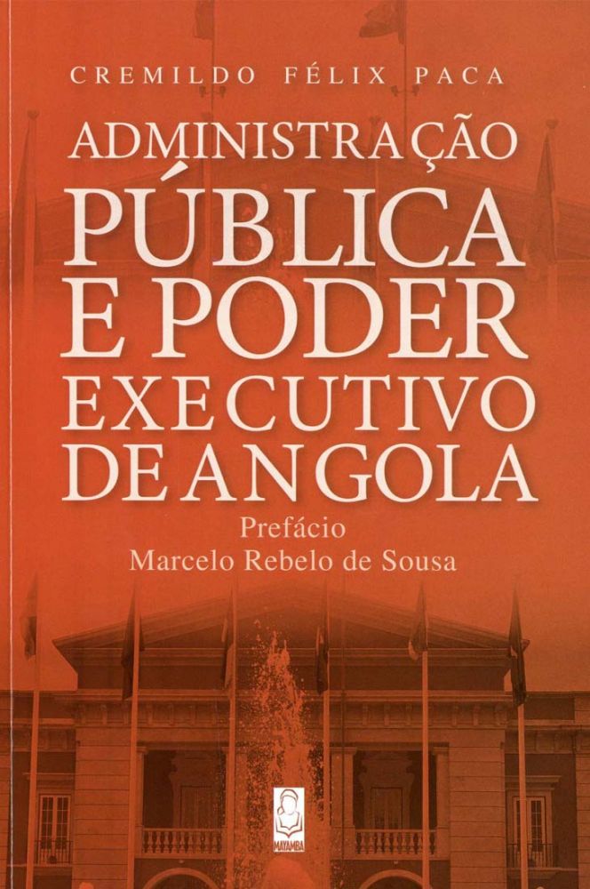 Administração Pública e o Poder Executivo em Angola