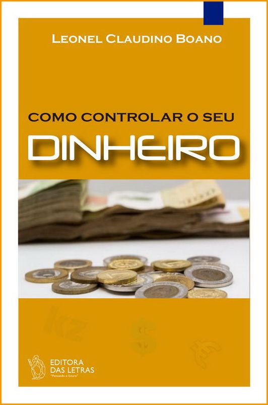 Como controlar o seu dinheiro