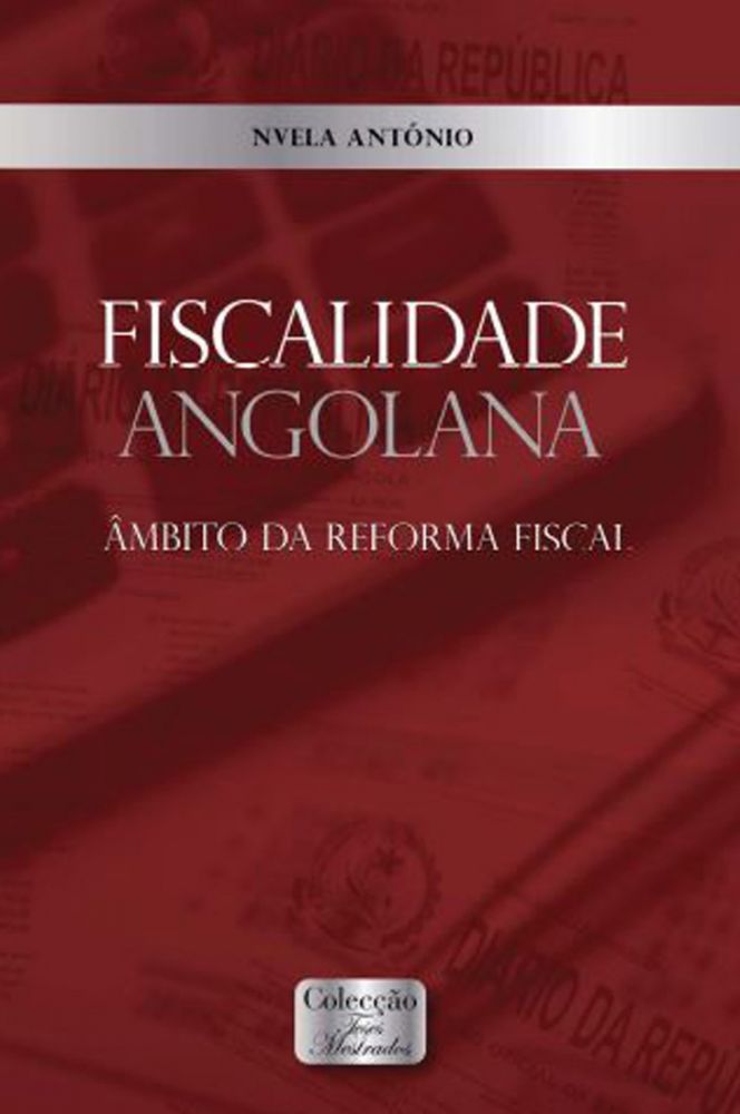 Fiscalidade Angolana – Âmbito da Reforma Fiscal
