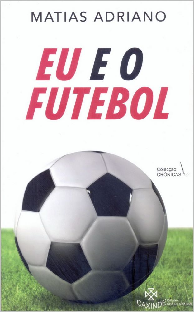 Eu e o Futebol