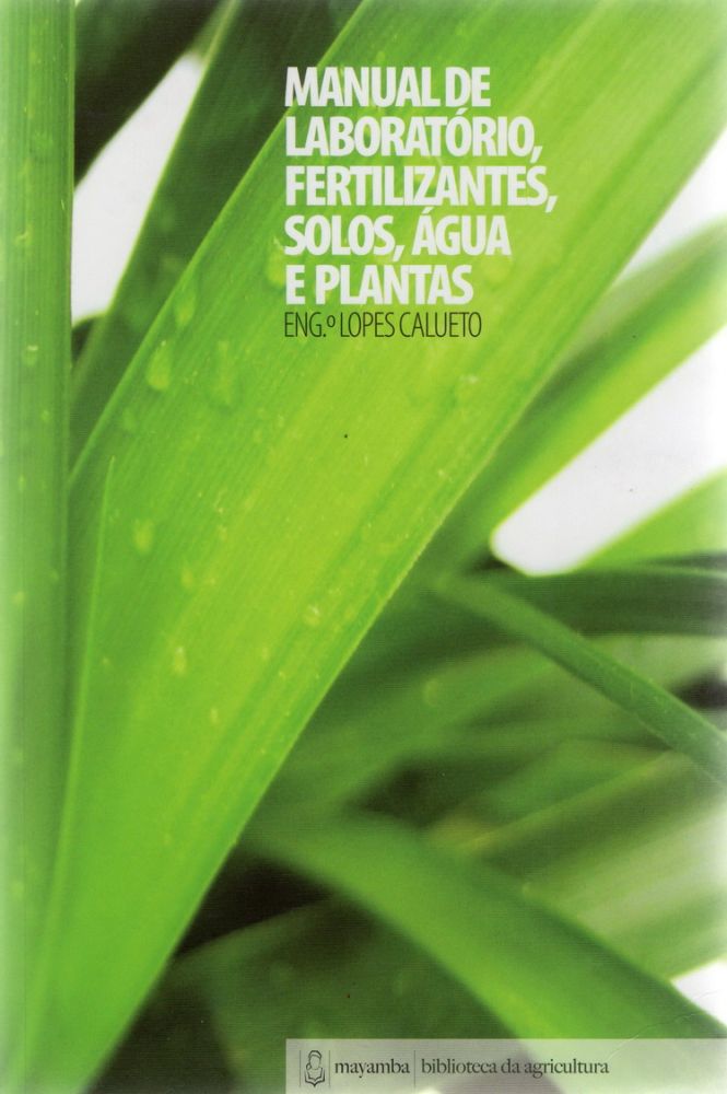 Manual de Laboratório, Fertilizantes, Solos, Água e Plantas 