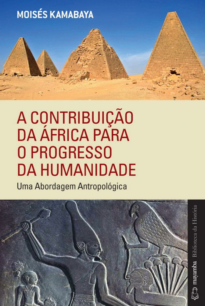A Contribuição da África para o Progresso da Humanidade 