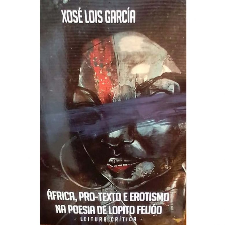África, Pro-Texto e Erotismo na Poesia de Lopito Feijó