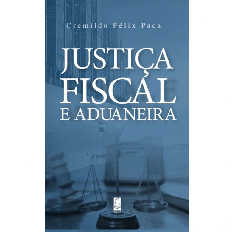 Justiça Fiscal e Aduaneira