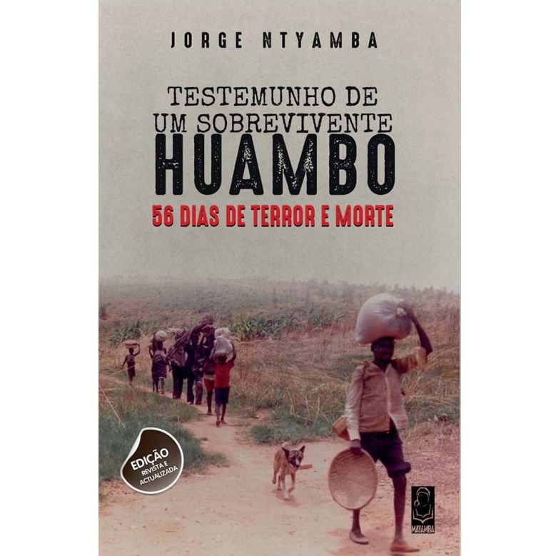 Huambo: 56 dias de Terror e Morte