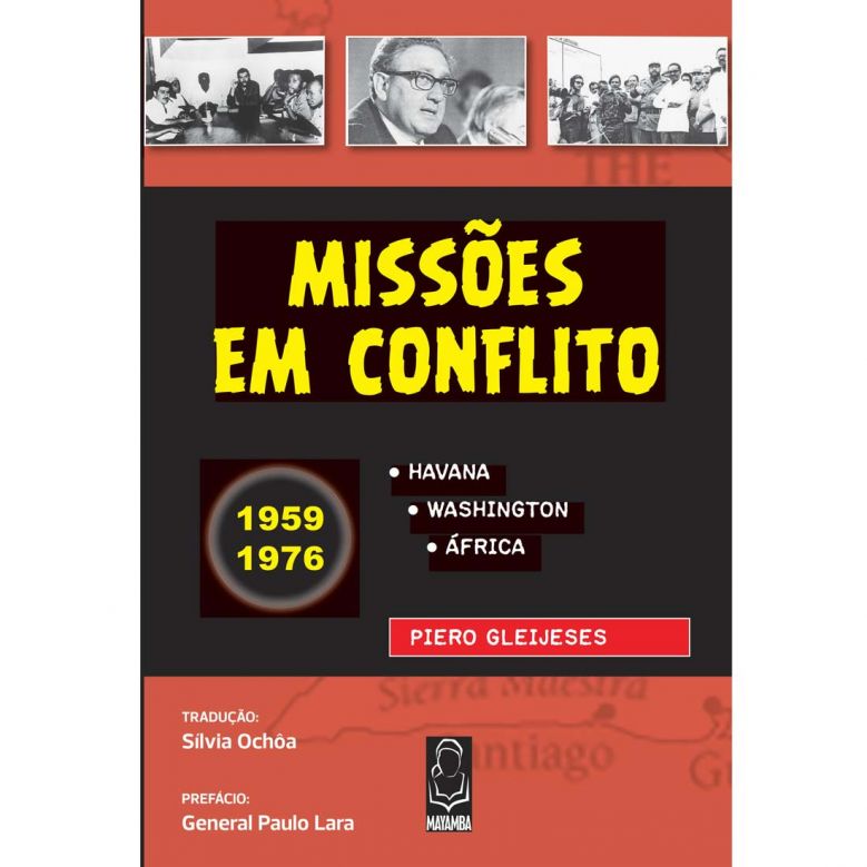Missões  em  Conflitos - Havana Washington e África: 1959-1976