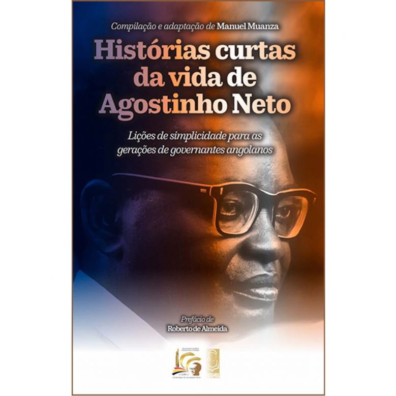 Histórias Curtas da Vida de Agostinho Neto