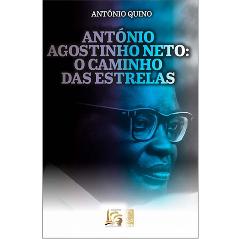 António Agostinho Neto: O Caminho das Estrelas