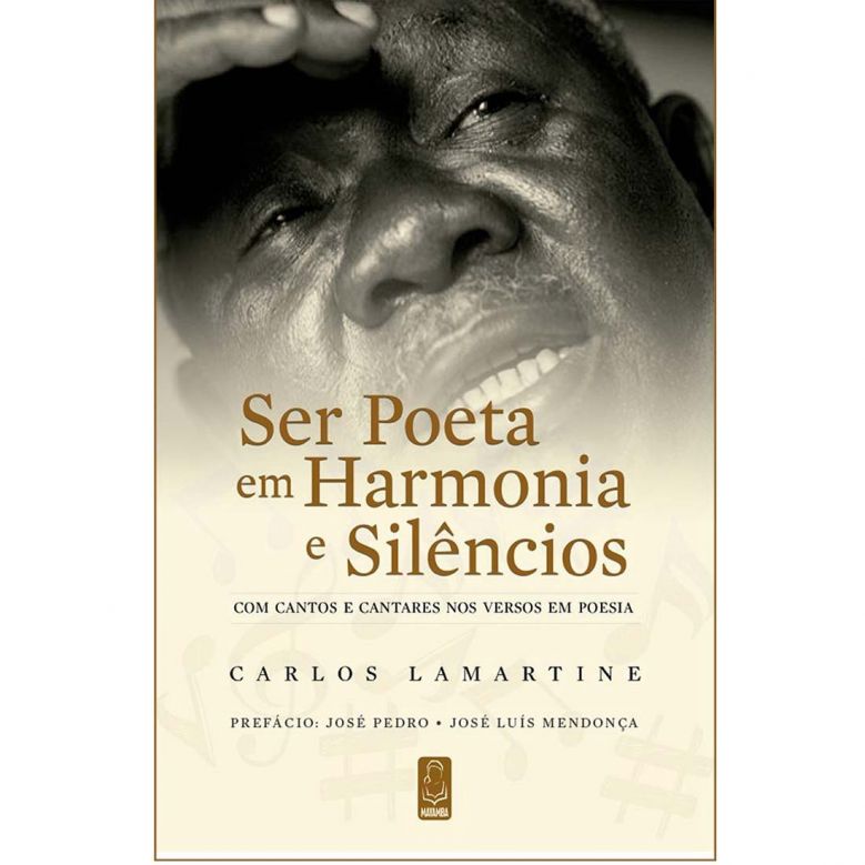Ser Poeta em Harmonia e Silêncio - Com Cantos e Cantares nos versos em Poesia