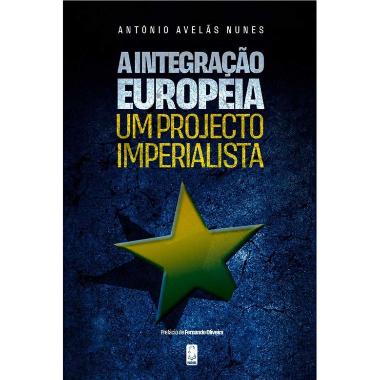 A Integração Europeia - Um Projecto Imperialista
