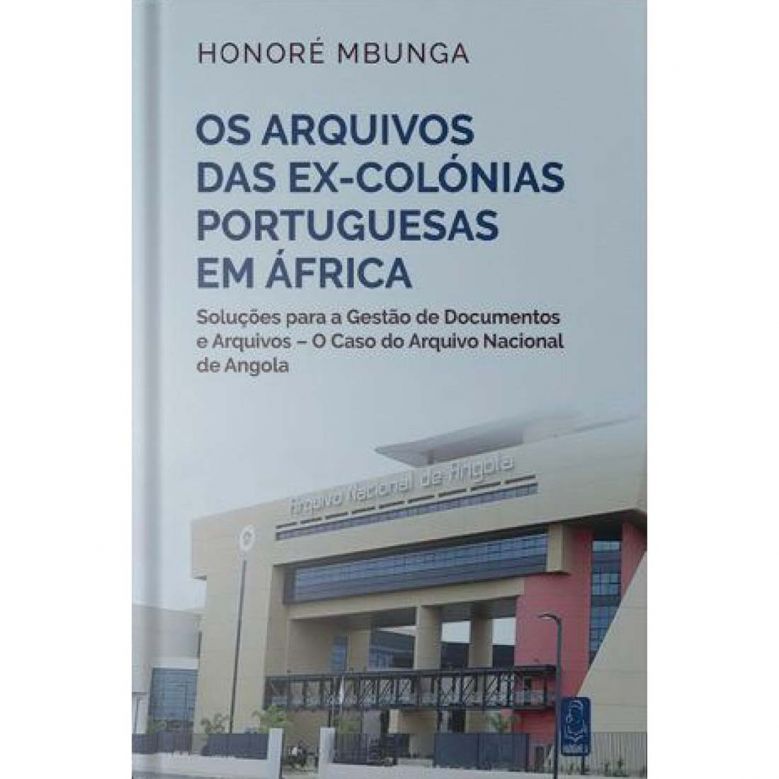 Os Arquivos das ex-colónias portuguesas em África